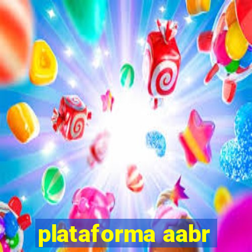 plataforma aabr